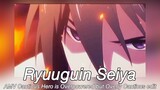 AMV Eddgy Style Edit- Ryuuguin Seiya Moments - Cautious Hero is Overpowered but Overly Cautious