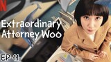 EXTRAORDINARY ATTORNEY WOO S1 (EPISODE-11) in Hindi🍿