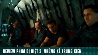 REVIEW PHIM DỊ BIỆT 3: “ NHỮNG KẺ TRUNG KIÊN “ ( Phần 7 ) #reviewphimhaynhat