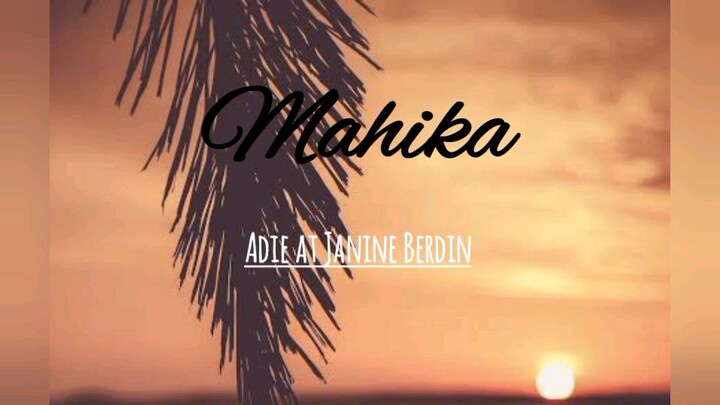 Addie, - Mahika(Lyrics)