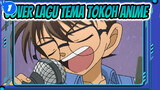 Aku Akan Menyanyikan Lagu Tema Untuk Favku! (Cover Lagu Tema Anime) _1