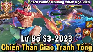 Lữ Bố S3-2023 Liên Quân Mobile | Cách Chơi, Lên Đồ, Phù Hiệu, Bảng Ngọc Cho Lữ Bố S3 2023 Đi Rừng