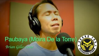 Paubaya (Moira dela Torre) | Brian Gilles cover