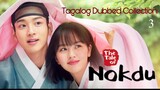 THE TALE OF NOKDU Episode 3 Tagalog Dubbed