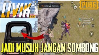 JADI MUSUH JANGAN SOMBONG LIVIK THE BEST WAY KILL PUBG MOBILE - KEWANG GM