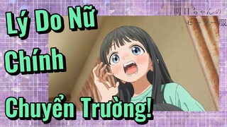 (Bộ Đồng Phục Thủy Thủ Của Akebi-Chan) Lý Do Nữ Chính Chuyển Trường!