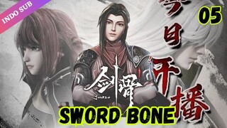 Sword Bone Episode 05 Subtitle Indonesia