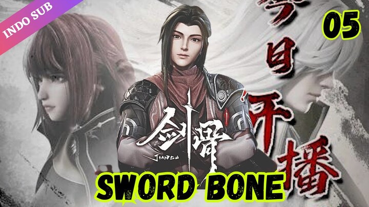 Sword Bone Episode 05 Subtitle Indonesia