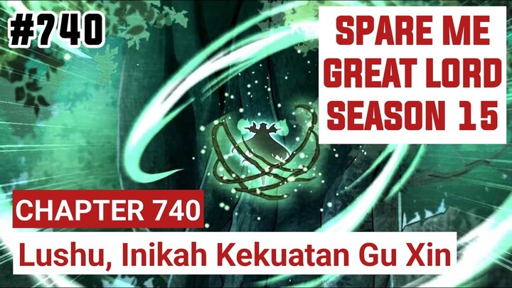 SPARE ME GREAT LORD CHAPTER 740 SEASON 15 !! CERITA ANIME