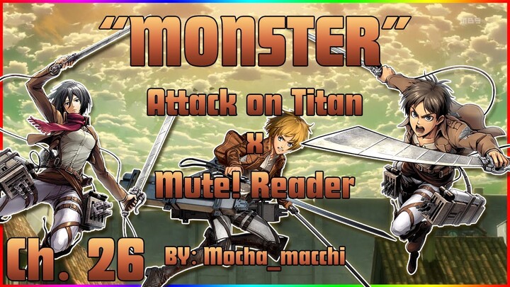 "Monster" Attack on Titan x Mute! Listener ASMR Roleplay Chapter 26 |Attack on Titan x Demon Slayer|