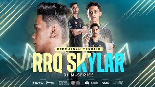 Pecah! Ini Permainan Terbaik RRQ Skylar di M-Series