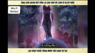 Ông chủ quán mỳ vốn là cao thủ võ lâm vì bị ép hôn lại chạy khỏi tông môn tiêu dao tự tại