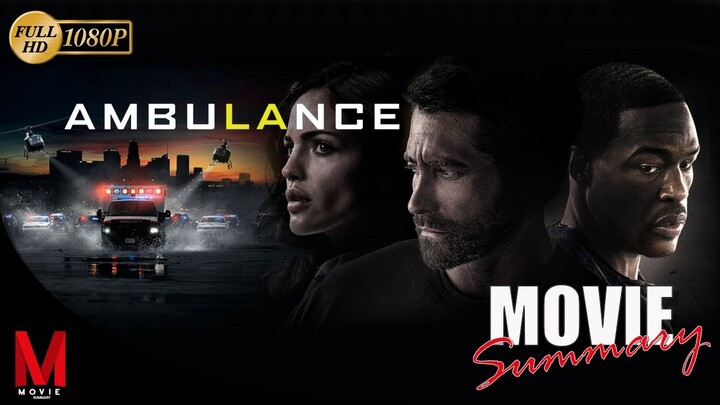 Ambulance Movie Review - Movie Recap
