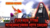 Evil Nun Titan | Menghancurkan Kota Sakura - Sakura School Simulator