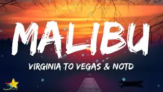 Virginia to Vegas & NOTD - Malibu (Lyrics) | 3starz