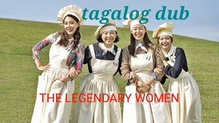 THE LEGENDARY WOMEN EP 34 tagalog dub