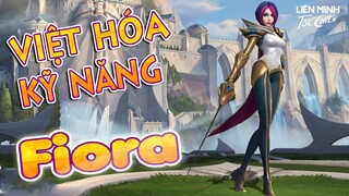 Fiora, tiêu điểm tướng, Việt hóa kỹ năng | Liên Minh Tốc Chiến - Wild Rift