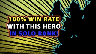 I Have 100% Win Rate With This Hero In Solo Rank (This Season) | Mobile Legends