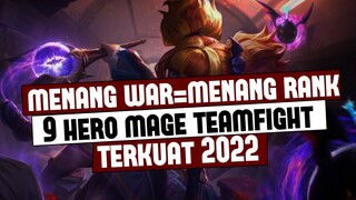 9 HERO MAGE TEAMFIGHT TERKUAT 2022 GAMPANG MENANG WAR! Mobile Legends Indonesia