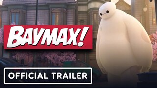 Baymax! - Official Trailer 2