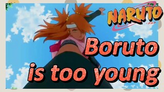 [NARUTO]  Clips | Boruto is too young