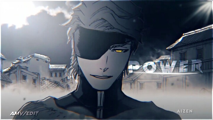 Aizen Sosuke - POWER [AMV/EDIT]