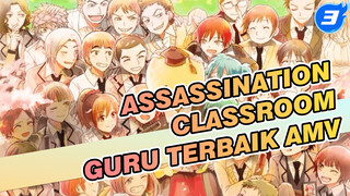 Assassination Classroom 
Guru Terbaik AMV_3