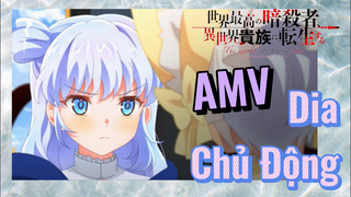 [Reincarnated Assassin]AMV | Dia Chủ Động