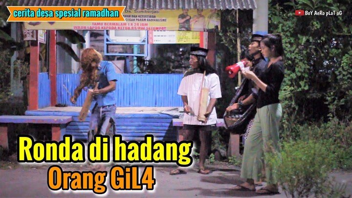 Ronda di Hadang Orang GILA