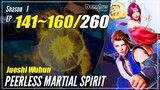 【Jueshi Wuhun】 Season 1 Ep. 141~160 - Peerless Martial Spirit | Donghua Sub Indo - 1080P