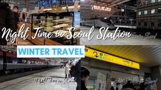 Night Time in Seoul #SeoulStation | South Korea