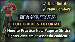 New Paquito Full Guide And Tutorial | New Best Build and Combos | Paquito Tips and Tricks | MLBB