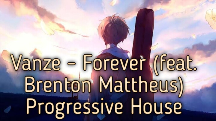 Vanze - Forever (feat. Brenton Mattheus) | Progressive House |_[TZ MUSIC WORLD_Release]