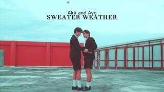 SWEATER WEATHER | Akk and Ayan [The Eclipse; 1x10]