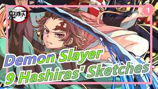 [Demon Slayer] 9 Hashiras' Sketches! Gather the Power of 9 Hashiras!_1