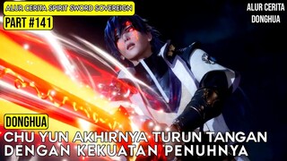 PRAKTISI DI RANAH NIRVANA SAMPAI KETAKUTAN MELIHAT CHU YUN | SPIRIT SWORD SOVEREIGN SEASON 4 #141