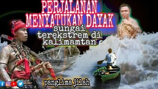 EKSTREM PERJALAN PANGLIMA MENYATUKAN DAYAK😱 TONTON SEGERA