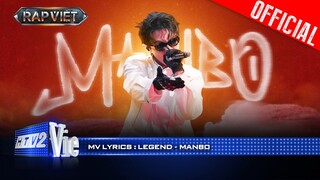 Legend - MANBO | Rap Việt 2024 [Mv Lyrics]