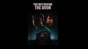 The Boy Behind The Door (2020) 𝗛𝗢𝗥𝗥𝗢𝗥 𝗠𝗬𝗦𝗧𝗘𝗥𝗬 𝗧𝗛𝗥𝗜𝗟𝗟𝗘𝗥 sᴜʙ ɪɴᴅᴏ