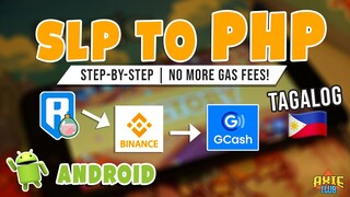 [Android] Withdraw SLP from Ronin to Binance to GCash [TAGALOG] (Gas fee no more!) - Axie Club
