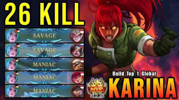 One Shot One Kill!! NonStop SAVAGE & MANIAC Karina 26 Kills!! - Build Top 1 Global Karina ~ MLBB