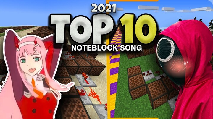 TOP 10 NOTE BLOCK SONG 2021
