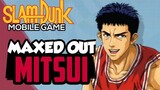 MAXED OUT MITSUI - SLAM DUNK MOBILE GAME - OPEN BETA (GLOBAL)