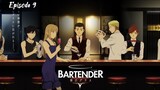 BARTENDER Glass of God - Episode 9 Eng Sub