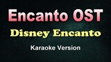 Encanto OST - Disney Encanto (Karaoke/Instrumrntal)