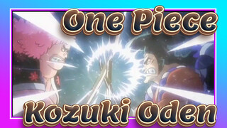 [One Piece] Samurai Pertama Wano Koku -- Kozuki Oden