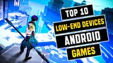 TOP 10 BEST GAMES FOR LOW END ANDROID DEVICES IN 2022