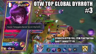 OTW TOP GLOBAL DYRROTH #3 | FULL ITEM PENETRATION SEKALI ULTI MUSUH LANGSUNG HILANG !!