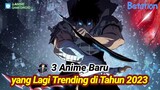 3 Anime yang Lagi Trending Di Bulan Oktober 2023