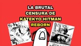La brutal censura de KATEKYO HITMAN REBORN!!!!